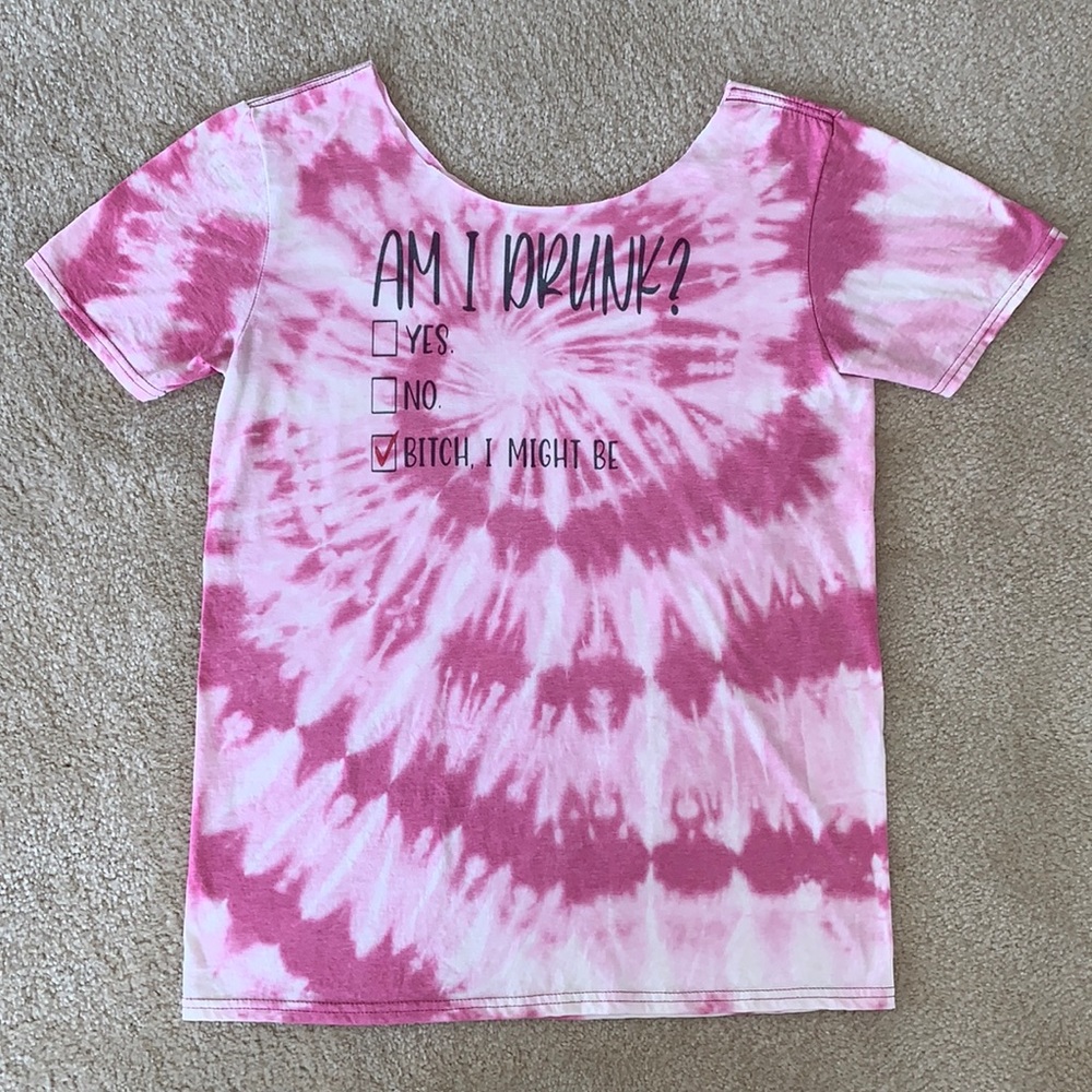 Am I Drunk? Pink Tie dye T-shirt, Size Large